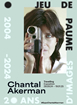 Chantal Akerman au jeu de Paume