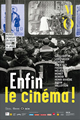 Enfin le cinéma ! Arts, images et spectacles en France